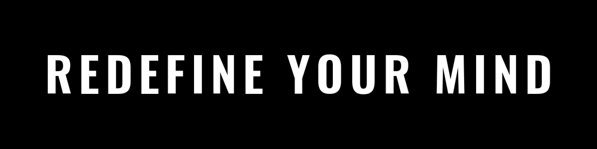 Redefine Your Mind